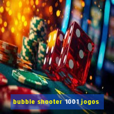 bubble shooter 1001 jogos